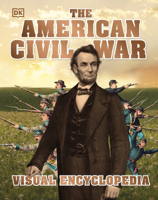 The American Civil War Visual Encyclopedia 0241471338 Book Cover