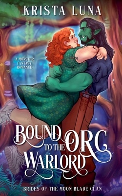 Bound to the Orc Warlord B0D9MWM2NV Book Cover