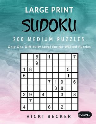 Large Print Sudoku 200 Medium Puzzles: Only One... [Large Print] 1973979187 Book Cover