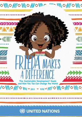 Frieda Makes a Difference: The Sustainable Deve... 9211014069 Book Cover