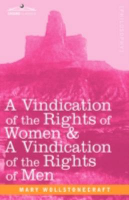 A Vindication of the Rights of Women & a Vindic... 1605204587 Book Cover