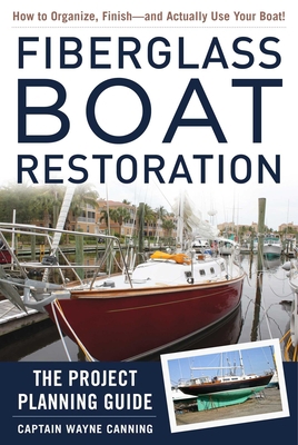 Fiberglass Boat Restoration: The Project Planni... 194482426X Book Cover