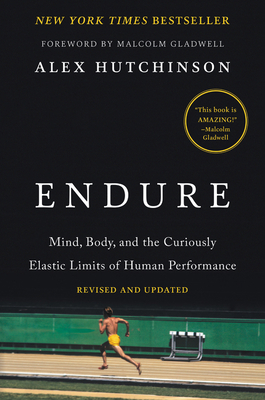 Endure: Mind, Body, and the Curiously Elastic L... 006249998X Book Cover