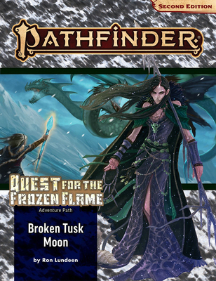 Pathfinder Adventure Path: Broken Tusk Moon (Qu... 1640783938 Book Cover