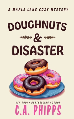 Doughnuts and Disaster B0B2828M42 Book Cover