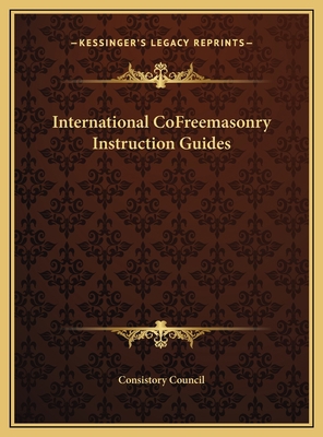 International CoFreemasonry Instruction Guides 1169679331 Book Cover