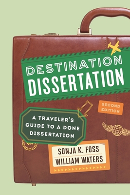Destination Dissertation: A Traveler's Guide to... 1442246138 Book Cover