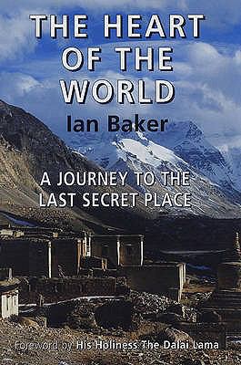 The Heart of the World: A Journey to the Last S... 0285637428 Book Cover