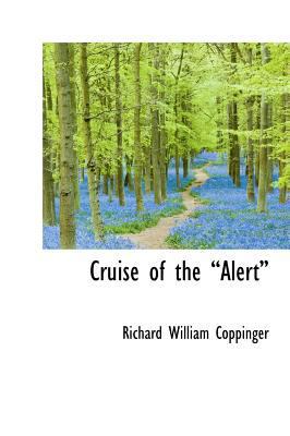 Cruise of the "Alert" 1115700650 Book Cover