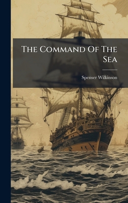 The Command Of The Sea B0FKBZFRH6 Book Cover