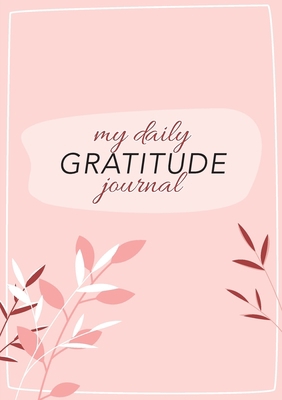 My Daily Gratitude Journal: (Pink Flora with Ou... 1774760290 Book Cover