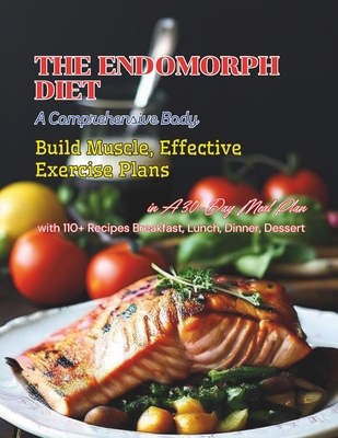 The Endomorph Diet: A Comprehensive Body, Build...            Book Cover