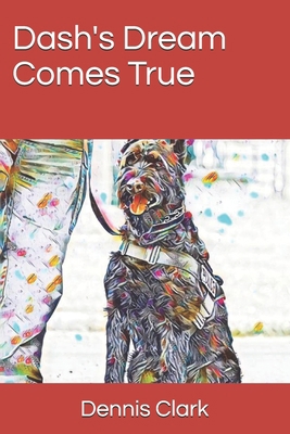 Dash's Dream Comes True B08RCG3S7D Book Cover