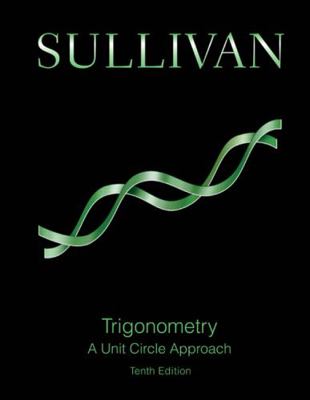 Trigonometry: A Unit Circle Approach 0321978609 Book Cover