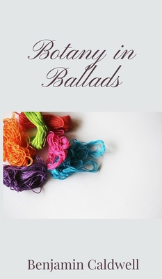Botany in Ballads 1805670352 Book Cover