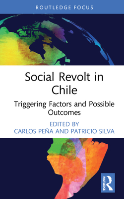 Social Revolt in Chile: Triggering Factors and ... 1032184019 Book Cover