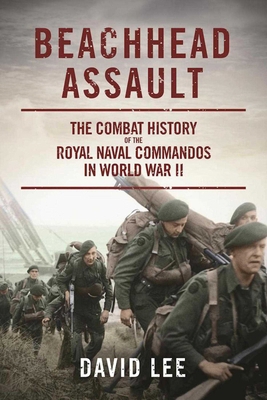 Beachhead Assault: The Combat History of the Ro... 1510717757 Book Cover