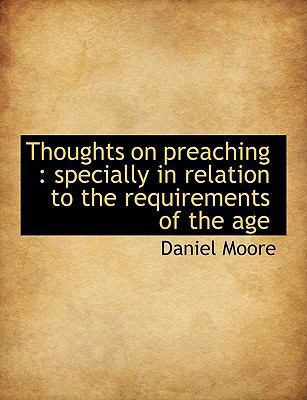 Thoughts on Preaching: Specially in Relation to... 1117943860 Book Cover
