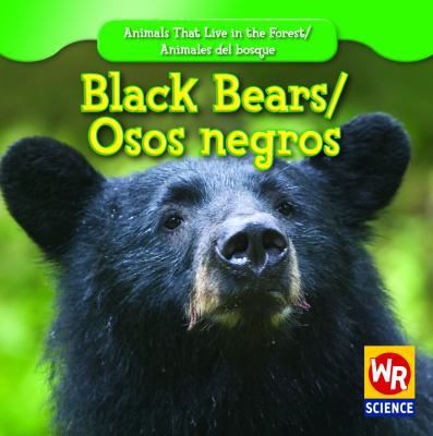 Black Bears / Osos Negros [Spanish] 143392434X Book Cover