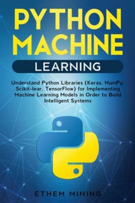1 Python Machine Learning: Understand Python Li... 1914028074 Book Cover