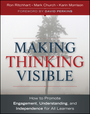 Making Thinking Visible: How to Promote Engagem... 047091551X Book Cover