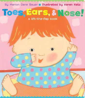 Toes, Ears, & Nose!: A Lift-The-Flap Book (Lap ... 1481419544 Book Cover