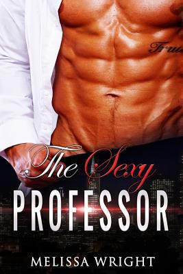 The Sexy Professor 1541173767 Book Cover