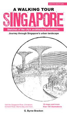 A Walking Tour: Singapore: Sketches of the City... 9814928712 Book Cover