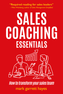 Sales Coaching Essentials: How to Transform You... 1788603303 Book Cover