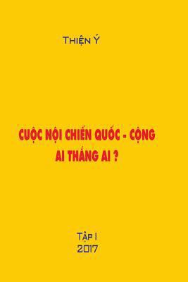 Cuoc Noi Chien Quoc -Cong, AI Thang AI ? Tap I:... 1548220175 Book Cover