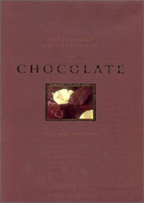 The Ultimate Encyclopedia of Chocolate 1859673597 Book Cover