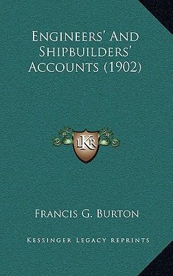Engineers' and Shipbuilders' Accounts (1902) 1164689703 Book Cover