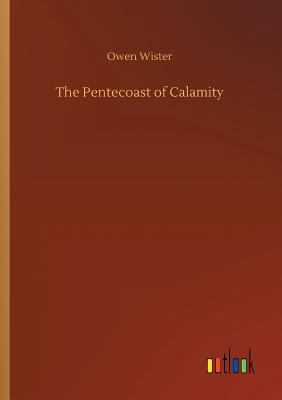 The Pentecoast of Calamity 3732662675 Book Cover