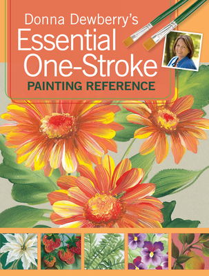 Donna Dewberry's Essential One-Stroke Painting ... B00DEVIOT6 Book Cover