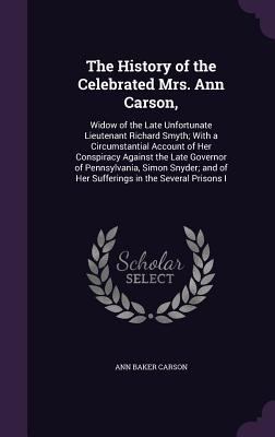 The History of the Celebrated Mrs. Ann Carson,:... 1341314456 Book Cover