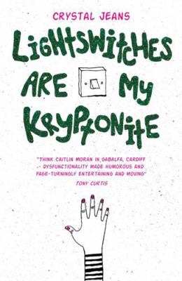 Light Switches Are My Kryptonite 1909983586 Book Cover