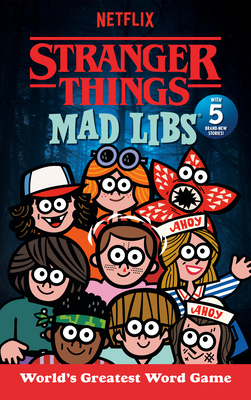 Stranger Things Mad Libs: Updated Edition B0F7K433M2 Book Cover