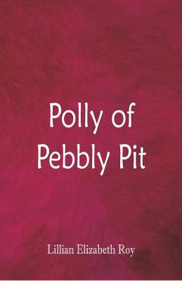 Polly of Pebbly Pit 9352975308 Book Cover