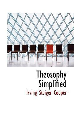Theosophy Simplified 0559725574 Book Cover