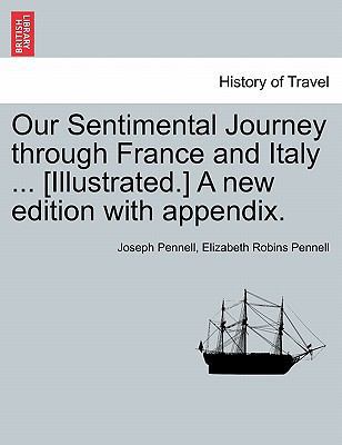 Our Sentimental Journey Through France and Ital... 124135040X Book Cover