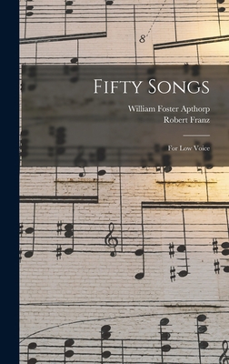 Fifty Songs: For Low Voice 1016821166 Book Cover