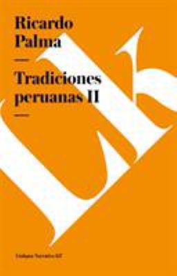 Tradiciones peruanas: Tomo II [Spanish] 8498165547 Book Cover