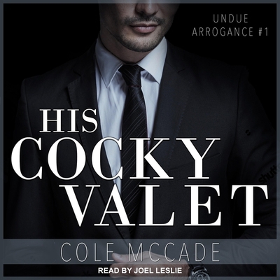 His Cocky Valet: Undue Arrogance Book 1 B08ZBZPXNY Book Cover
