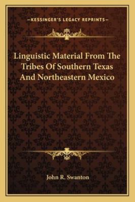 Linguistic Material From The Tribes Of Southern... 1163185779 Book Cover