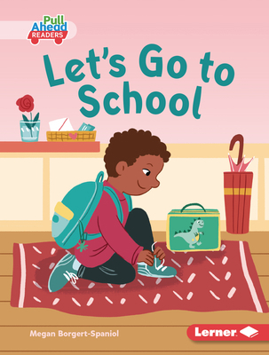 Let's Go to School 1728491231 Book Cover
