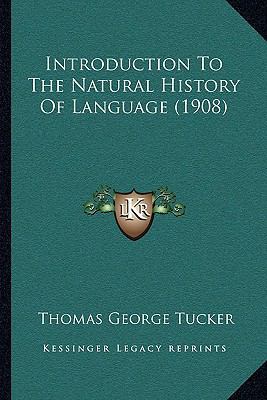 Introduction To The Natural History Of Language... 1166621480 Book Cover