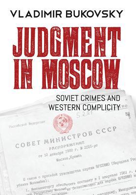 Judgment in Moscow: Soviet Crimes and Western C... 0998041629 Book Cover