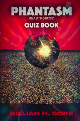 Phantasm Unauthorized Quiz Book 1523820268 Book Cover