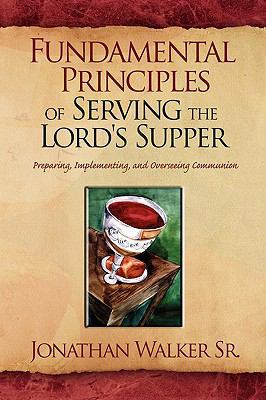 Fundamental Principles of Serving the Lord's Su... 1441539883 Book Cover