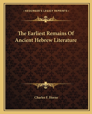 The Earliest Remains Of Ancient Hebrew Literature 1162824174 Book Cover